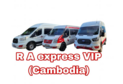 R A Express VIP Cambodia
